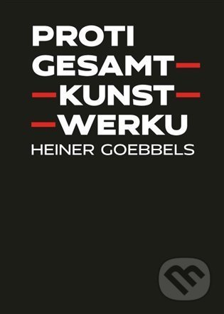 Proti gesamtkunstwerku