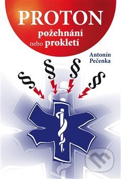 Proton (Požehnání nebo prokletí)