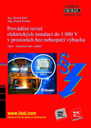 Provádění revizí elektrických instalací do 1 000 V v prostorách bez nebezpečí výbuchu - kniha z kategorie Elektrotechnika