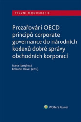 Prozařování OECD principů corporate governance (do národních kodexů dobré správy obchodních korporací) - kniha z kategorie Odborné a naučné