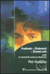 Prožívání - Zkušenost - Životní svět