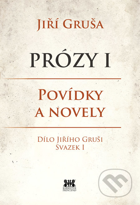Prózy I (Povídky a novely)