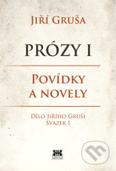 Prózy I (Povídky a novely)