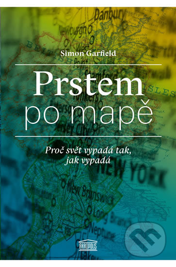 Prstem po mapě (Proč svět vypadá tak, jak vypadá)