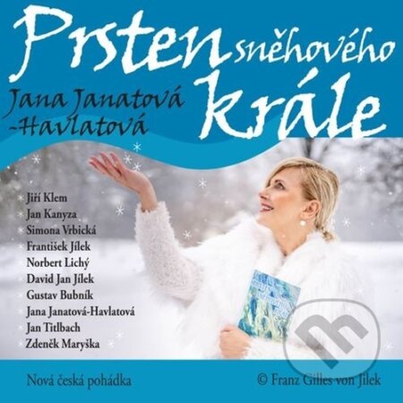 Prsten sněhového krále (Nová česká pohádka) - Jana Janatová