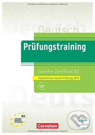 Prüfungstraining DaF: B2 - Goethe-Zertifikat