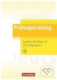 Prüfungstraining DaF. Goethe-Zertifikat A1: Fit in Deutsch 1