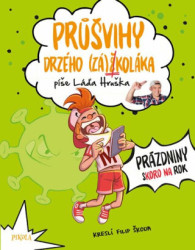 Průšvihy drzého záškoláka 2: Prázdniny skoro na rok - kniha z kategorie Beletrie pro děti