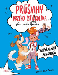 Průšvihy drzého záškoláka 3: Trapné hlášky (pra)rodičů - kniha z kategorie Pro děti