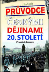 Průvodce českými dějinami 20. století