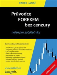 Průvodce Forexem bez cenzury (Nejen pro začátečníky) - kniha z kategorie Investování