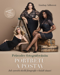 Průvodce fotografováním portrétů a postav (Jak vytvořit skvělé fotografie v každé situaci) - kniha z kategorie Škola fotografie