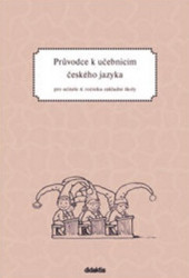 Průvodce k učebnicím českého jazyka (pro učitele 4. ročníku základní školy) - kniha z kategorie 1. stupeň