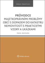 Průvodce majetkoprávními problémy obcí s dopadem do katastru nemovitostí - kniha z kategorie Odborné a naučné