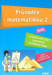 Průvodce matematikou 2 (aneb co byste měli znát z geometrie ze základní školy) - kniha z kategorie 2. stupeň