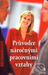 Průvodce náročnými pracovními vztahy