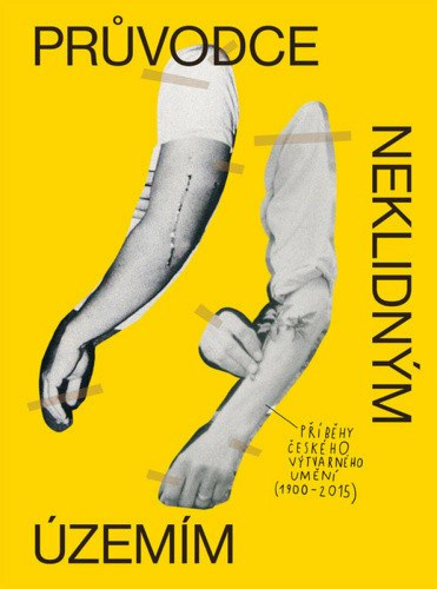 Průvodce neklidným územím I. - kolektiv autorů