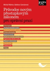 Průvodce novým přestupkovým zákonem (pro správní praxi) - kniha z kategorie Odborné a naučné