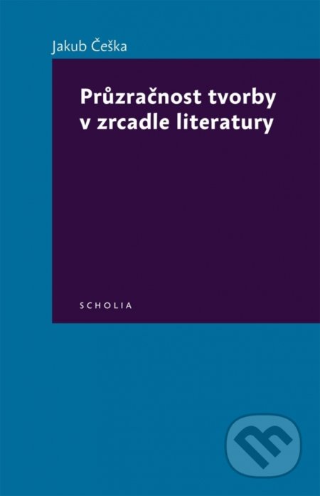 Průzračnost tvorby v zrcadle literatury