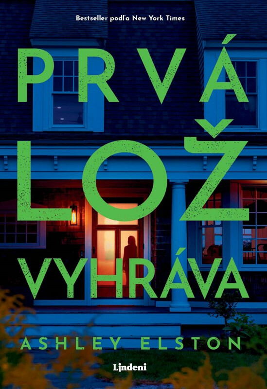 Prvá lož vyhráva - Ashley Elston