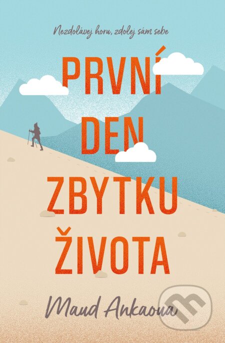 První den zbytku života