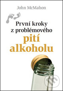 První kroky z problémového pití alkoholu
