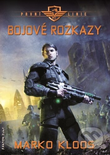 První linie - Bojové rozkazy