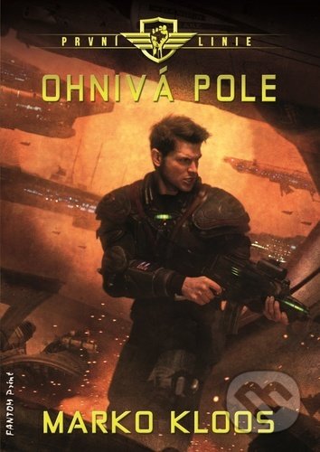 První linie - Ohnivá pole