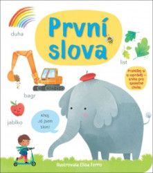 První slova Matthew Oldham a Mary Cartwright, ilustrace Elisa Ferro