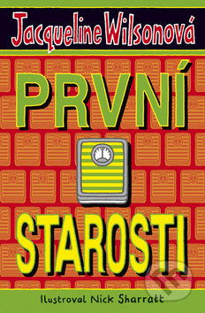 První starosti