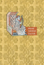 První tištěný žaltář (Kritická edice staročeského překladu) - kniha z kategorie Literární věda