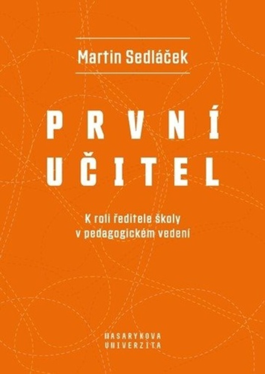 První učitel - Marek Sedláček