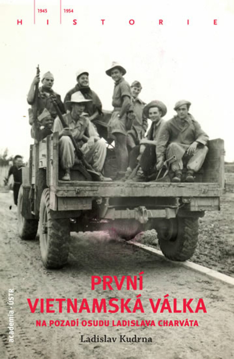 První vietnamská válka na pozadí osudu Ladislava Charváta - Ladislav Kudrna