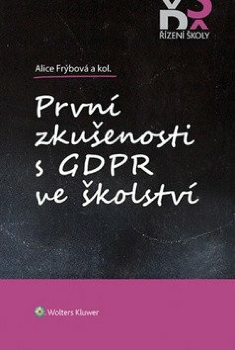 První zkušenosti s GDPR ve školství - Alice Frýbová