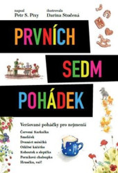 Prvních sedm pohádek (Veršované pohádky pro nejmenší) - kniha z kategorie Pohádky