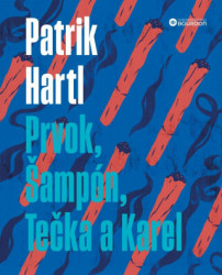 Prvok, Šampón, Tečka a Karel (Dárkové ilustrované vydání) - kniha z kategorie Společenská beletrie