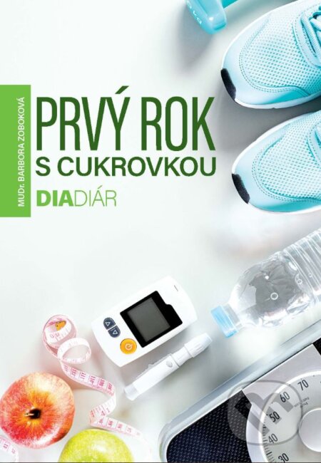Prvý rok s cukrovkou (Diadiár)
