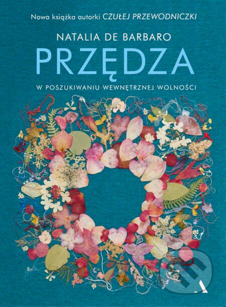 Przędza. W poszukiwaniu wewnętrznej wolności