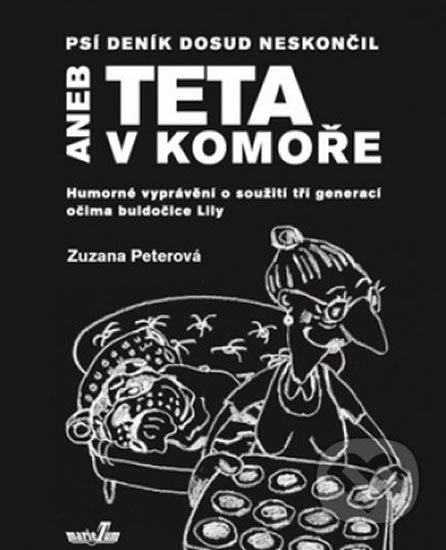 Psí deník dosud neskončil aneb Teta v komoře