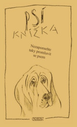 Psí knížka (Nezapomeňte taky promluvit se psem) - kniha z kategorie Beletrie pro děti