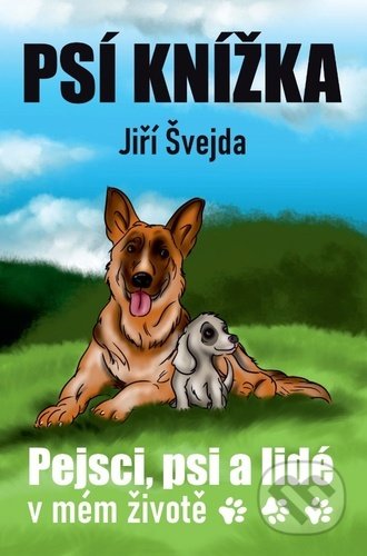 Psí knížka (Pejsci, psi a lidé v mém životě)