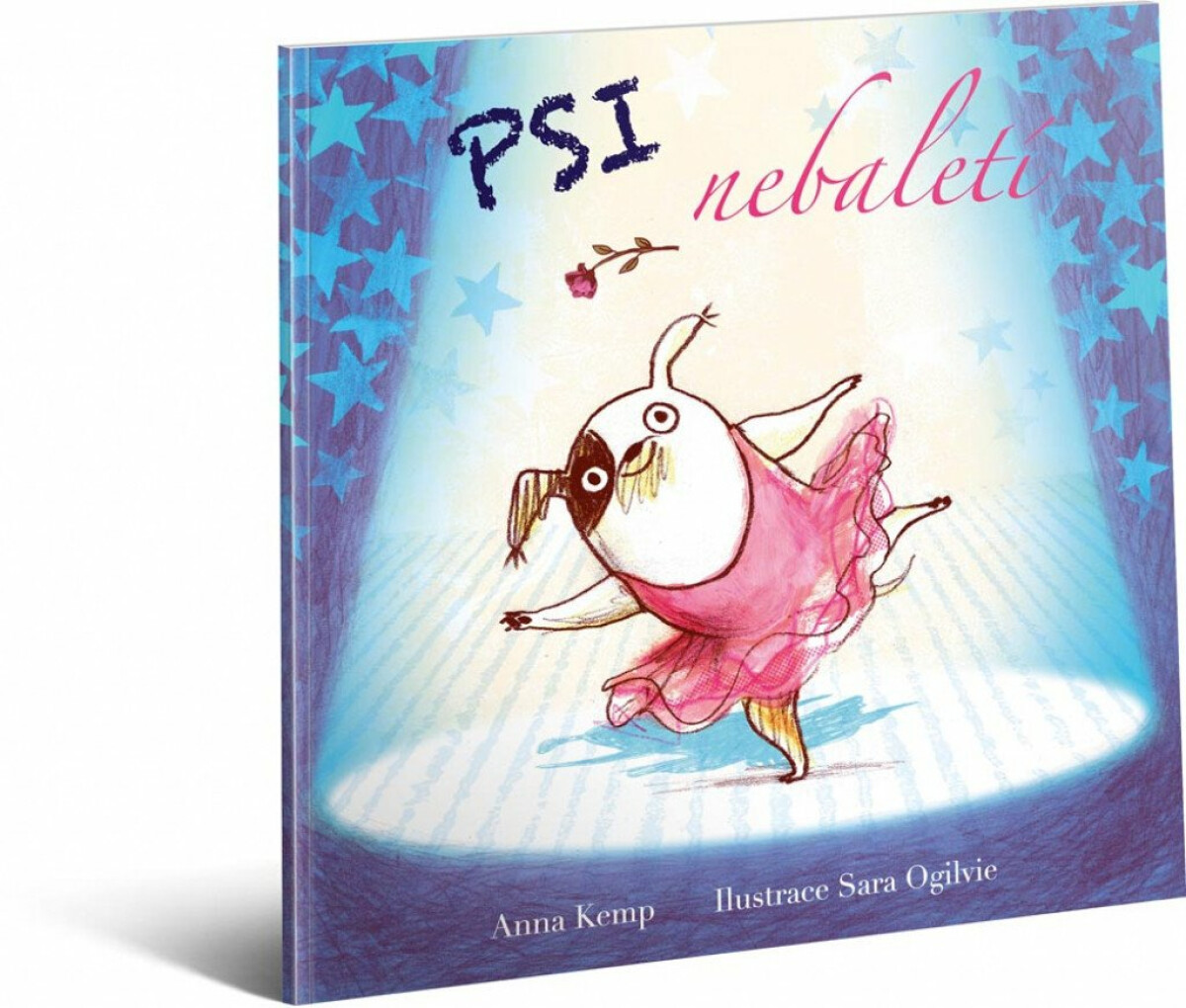 Psi nebaletí - Anna Kemp, Ogilvieová Sara