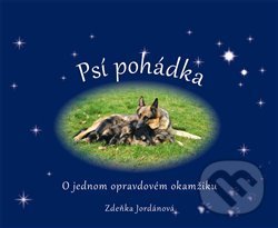 Psí pohádka o opravdovém okamžiku