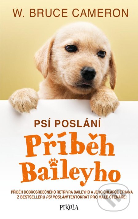 Psí poslání: Příběh Baileyho