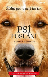 Psí poslání Žádný pes tu není jen tak