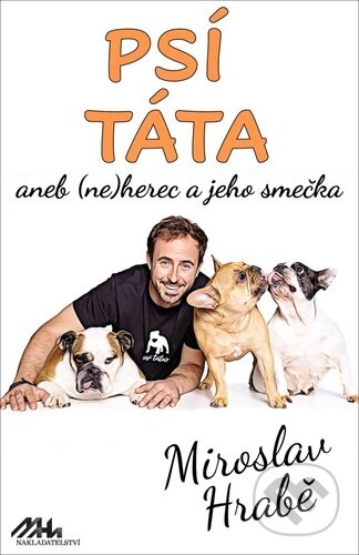 Psí táta (aneb (ne)herec a jeho smečka)