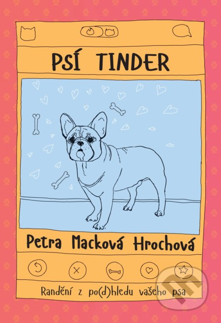 Psí tinder (Randění z po(d)hledu vašeho psa)