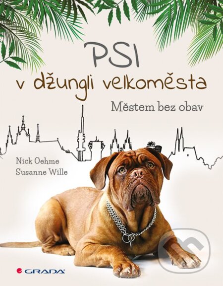 Psi v džungli velkoměsta (Městem bez obav)