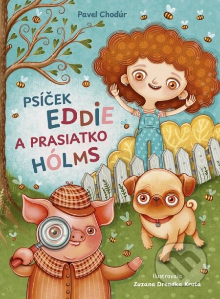 Psíček Eddie a prasiatko Hólms