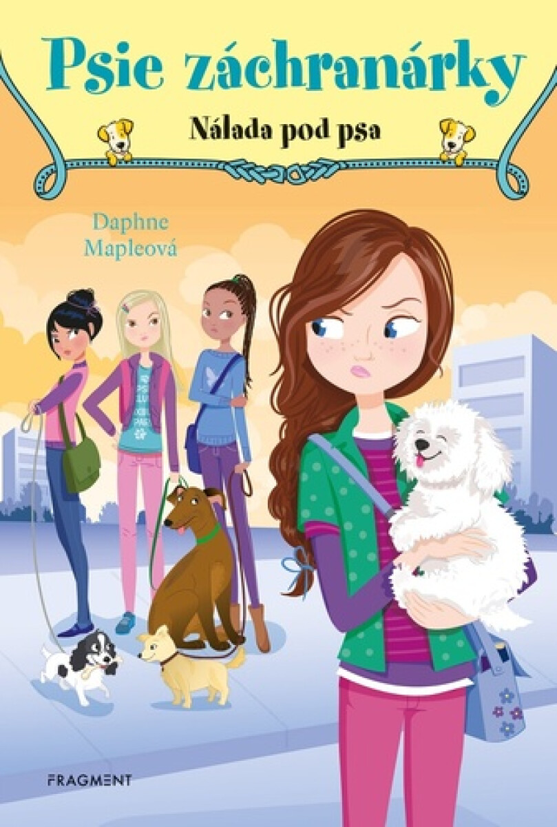 Psie záchranárky 6 - Nálada pod psa - Daphne Mapleová